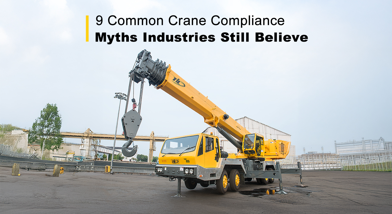 9 Common Crane Compliance Myths Industries Still Believe