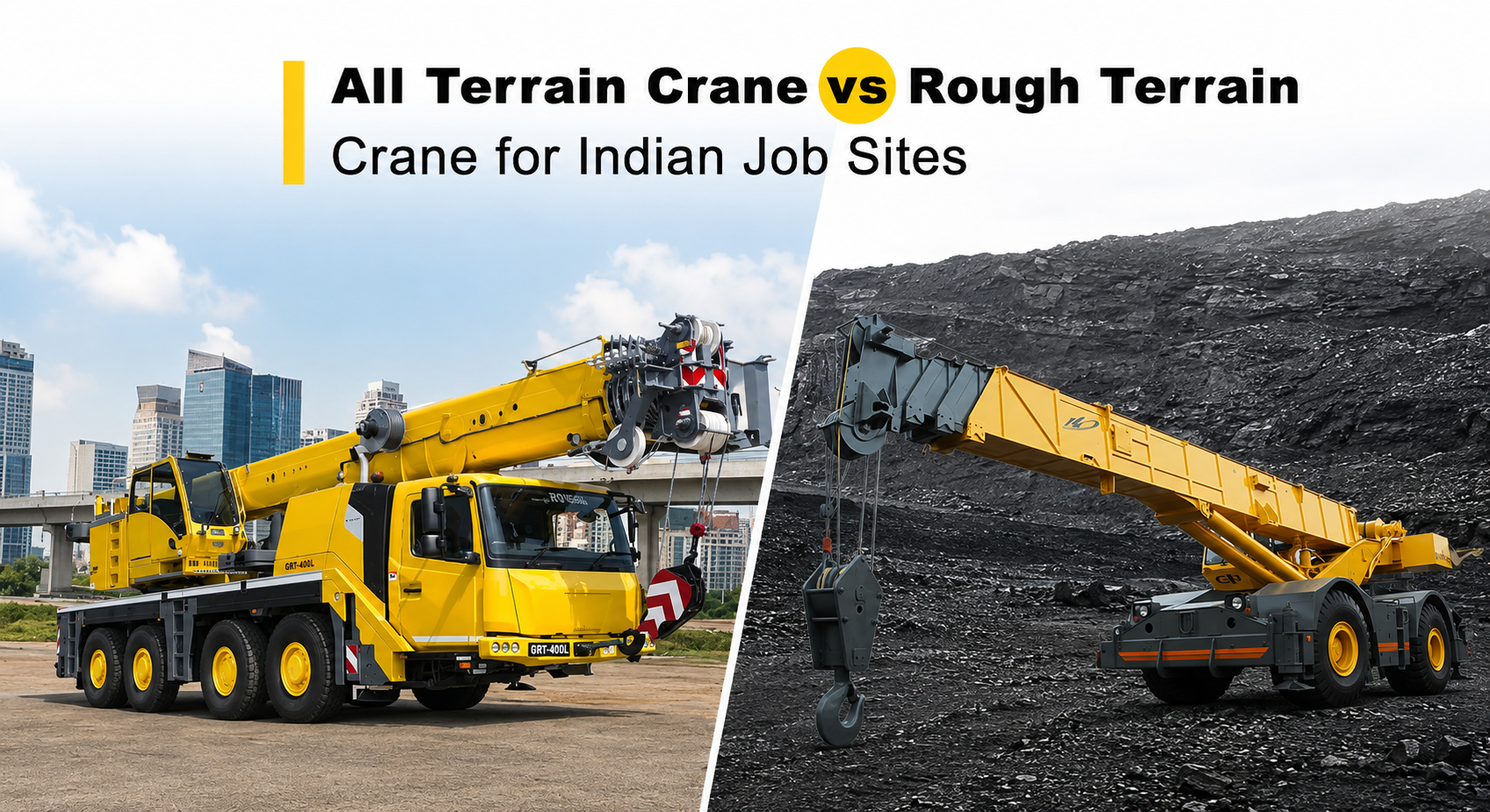 All Terrain Crane Vs Rough Terrain Crane For Indian Job Sites – 4 Ways To Choose